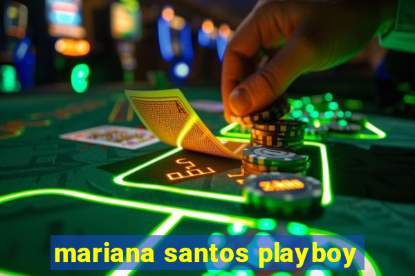 mariana santos playboy